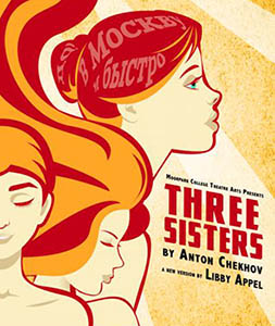 Moorpark College Theatre Arts Presents: Three Sisters image of poster for Moorpark College Theatre Arts Presents: Three Sisters