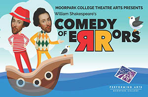 Moorpark College Theatre Arts presents The Comedy of Errors image of flyer for Moorpark College Theatre Arts presents The Comedy of Errors