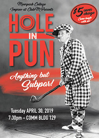 IMPROV@CLUB M, HOLE IN PUN Anything but Subpar! IMPROV@CLUB M, HOLE IN PUN Anything but Subpar!