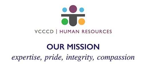VCCCD Human Resources - Our Mission. Expertise, Pride, Integrity, Compassion. VCCCD Human Resources - Our Mission. Expertise, Pride, Integrity, Compassion.