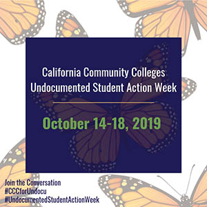 VCCCD Joins Community Colleges Statewide to Support Undocumented Students with Action Week VCCCD Joins Community Colleges Statewide to Support Undocumented Students with Action Week