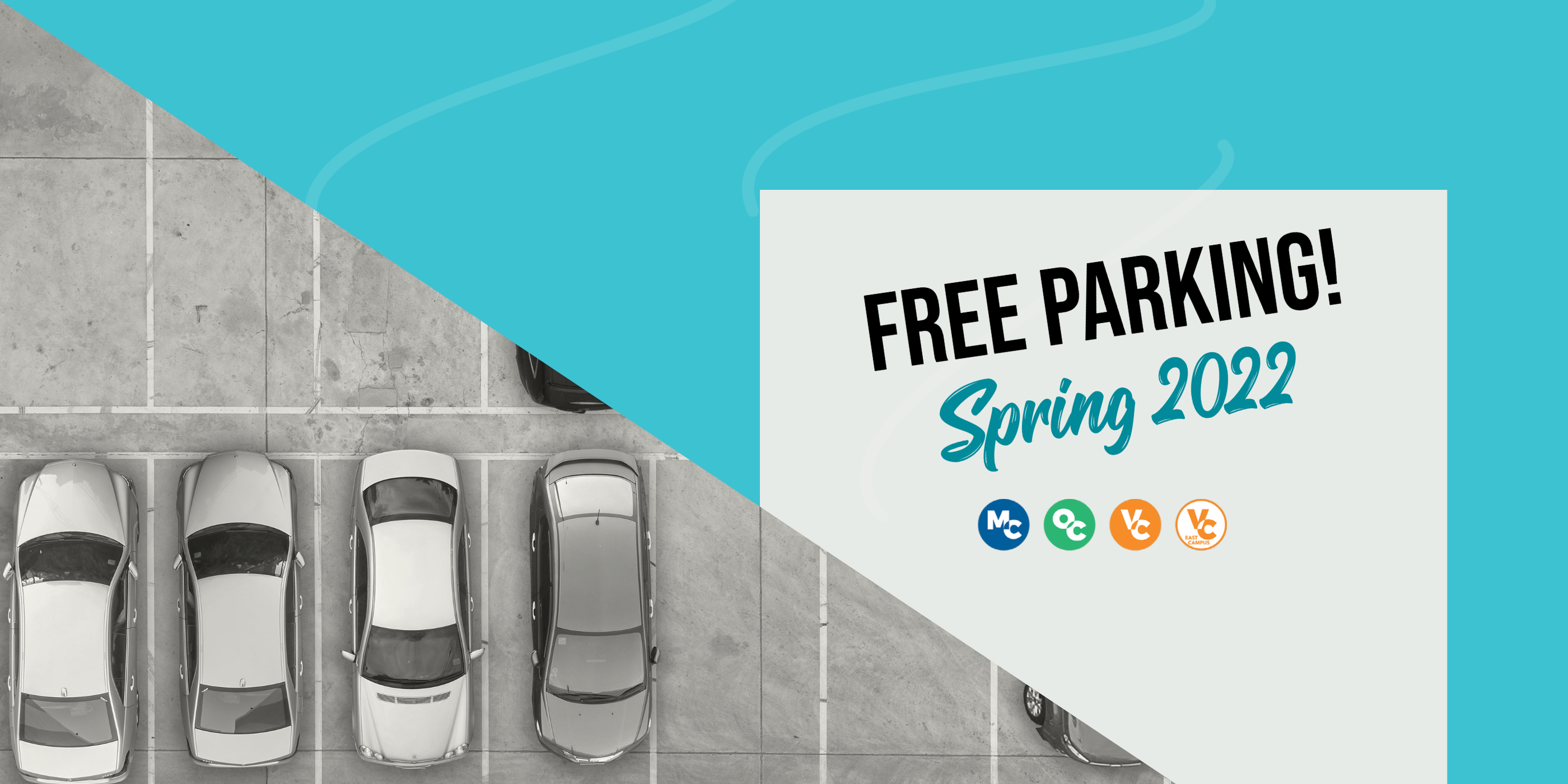 Black and white photo of cars in a parking lot and text that reads: Free Parking! Spring 2022