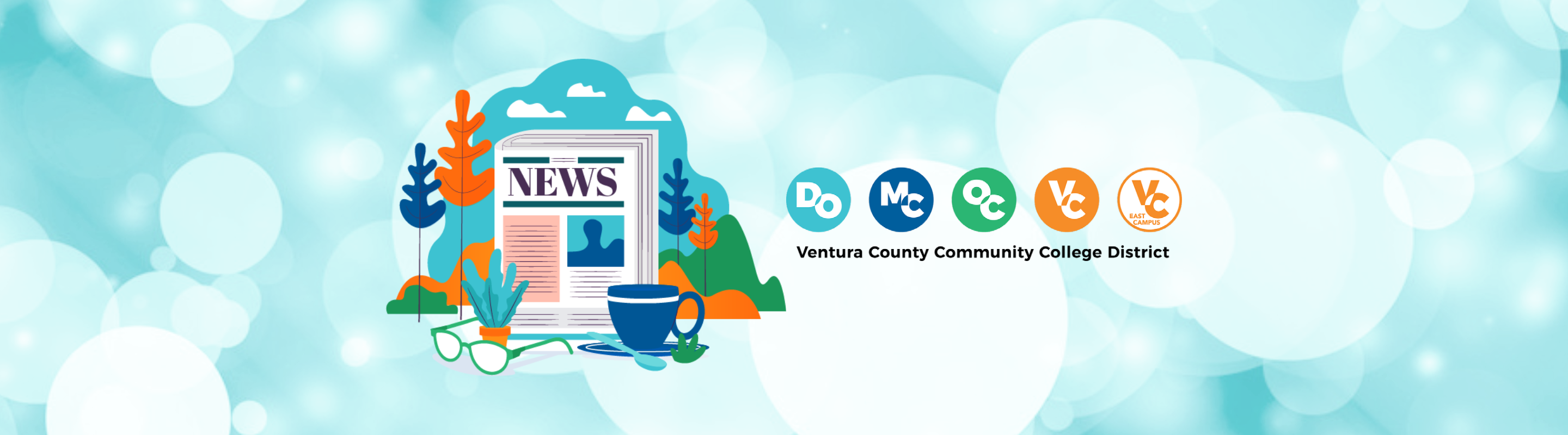 Illustration of a newspaper, glasses, mug, with plants and mountains in the background. Text that reads: DO, MC, OC, VC, VC East Campus. Ventura County Community College District. News.