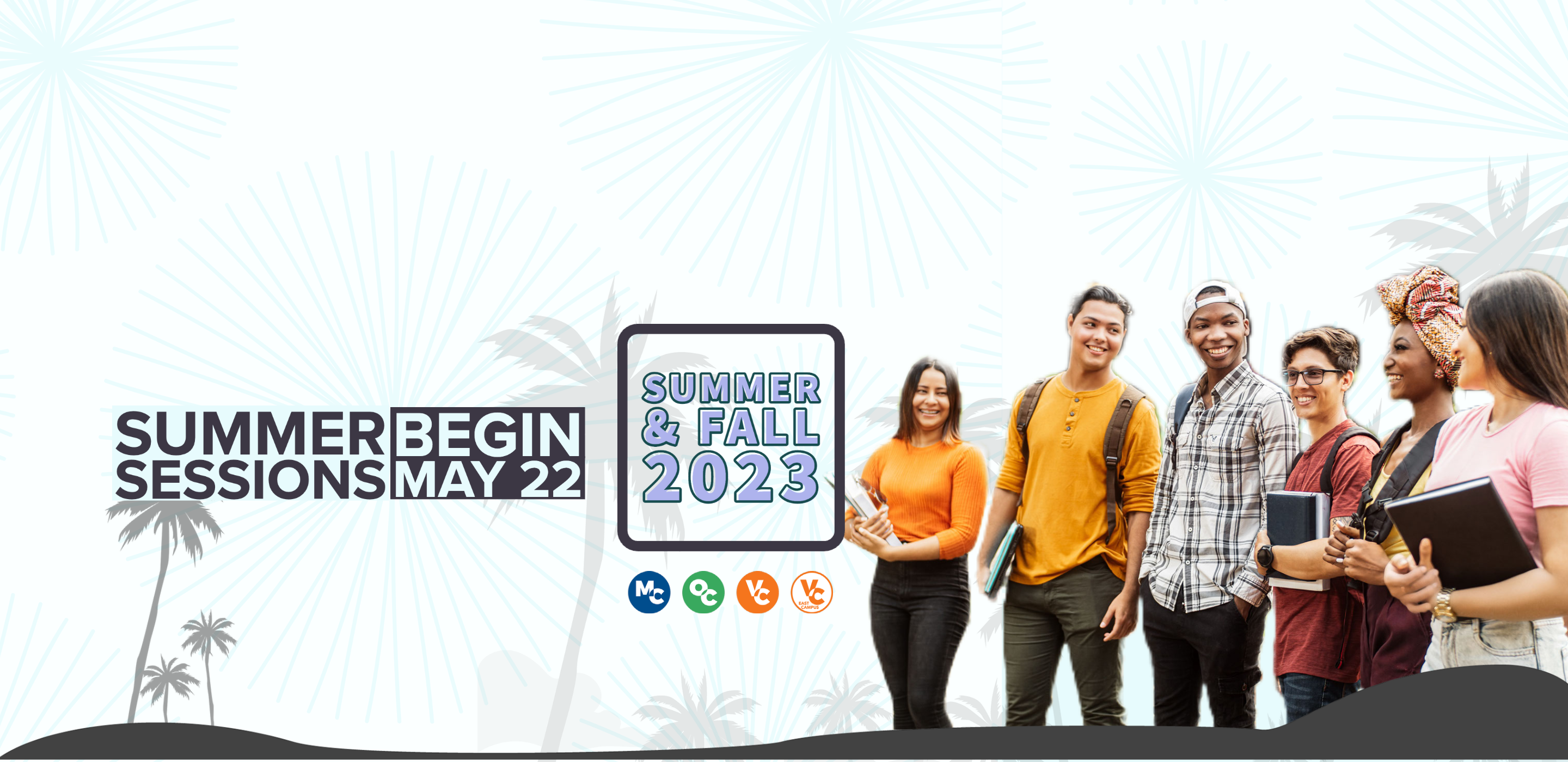 Summer Sessions Begin May 22
