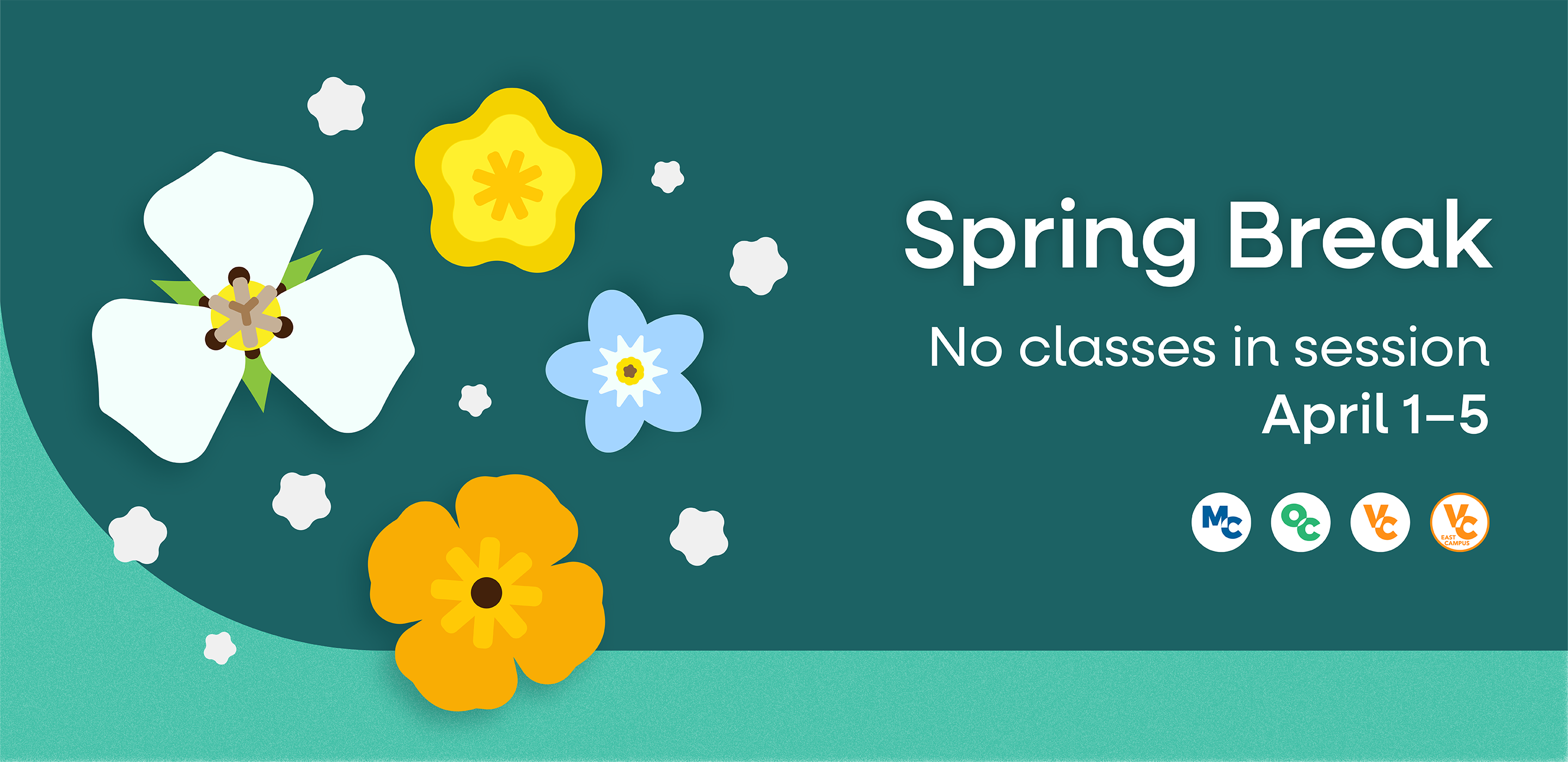 Spring Break. No classes in session April 1-5
