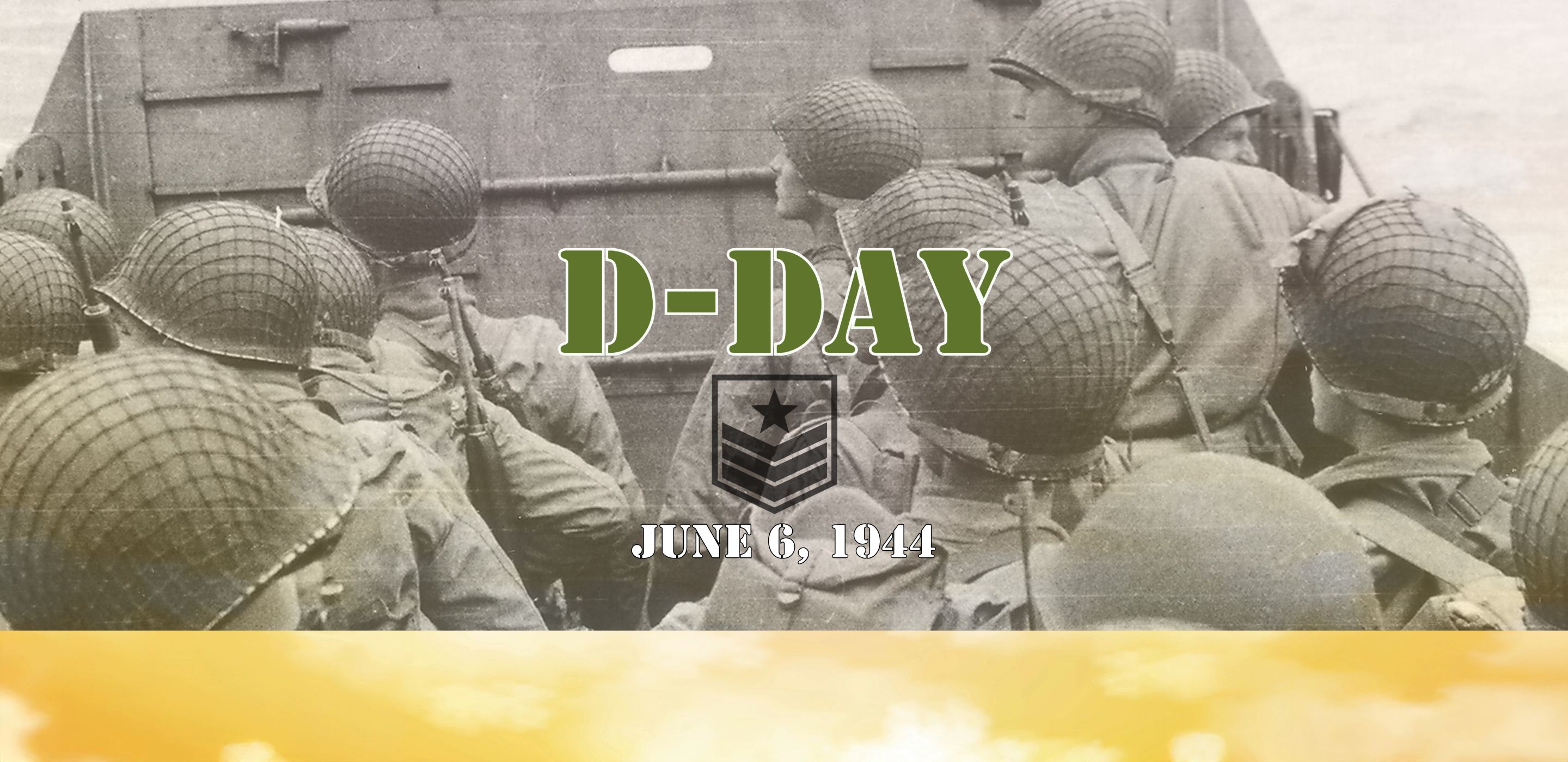 WWII soldiers prepare to land on D-Day, June 6, 1944. Text overlay reads “D-DAY” with a military emblem and date.