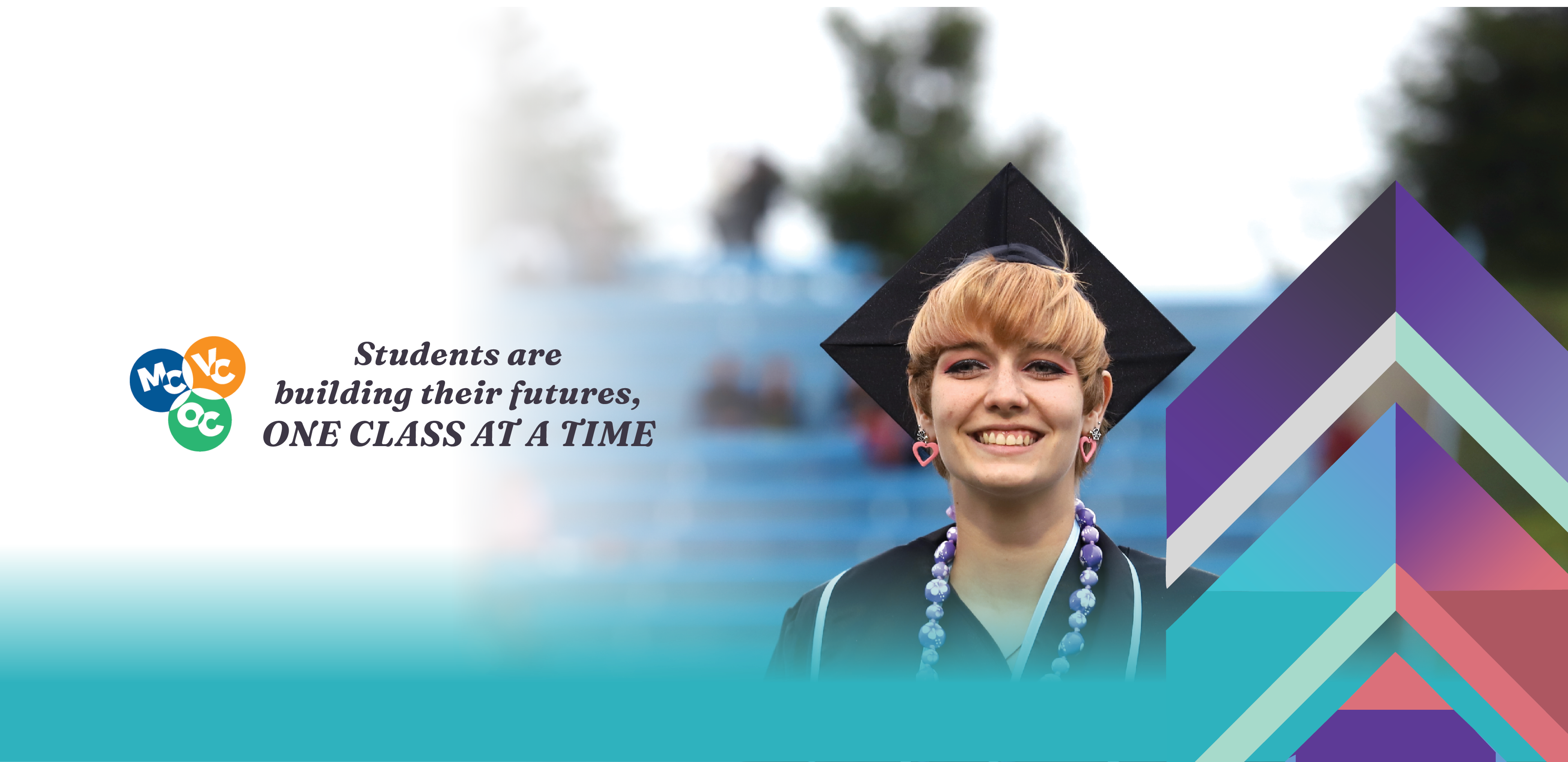 Smiling graduate in cap and gown with colorful geometric arrows on the right. Text reads “Students are building their futures, one class at a time” with logos for Moorpark, Ventura, and Oxnard Colleges.