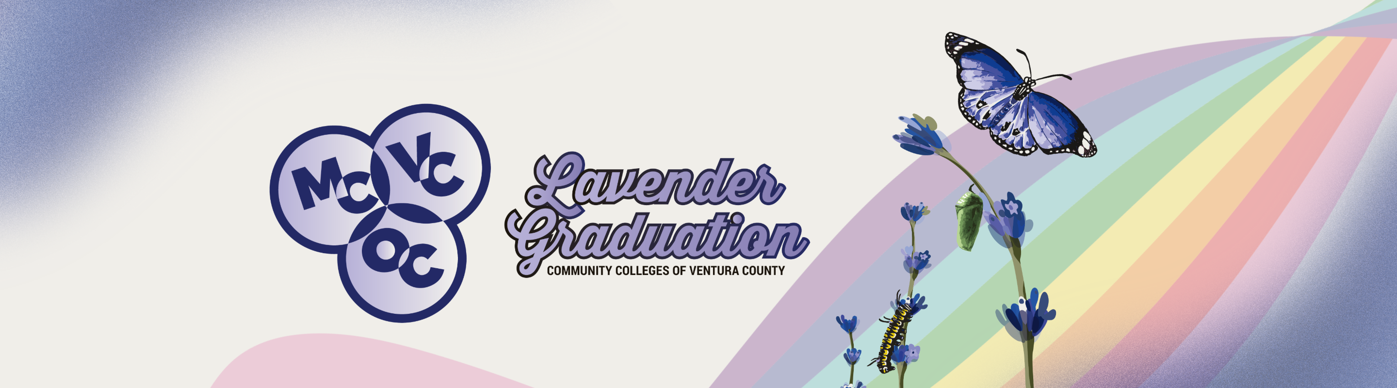 Lavender Graduation—Community Colleges of Ventura County banner with MC/VC/OC logo, rainbow, and a butterfly on lavender.
