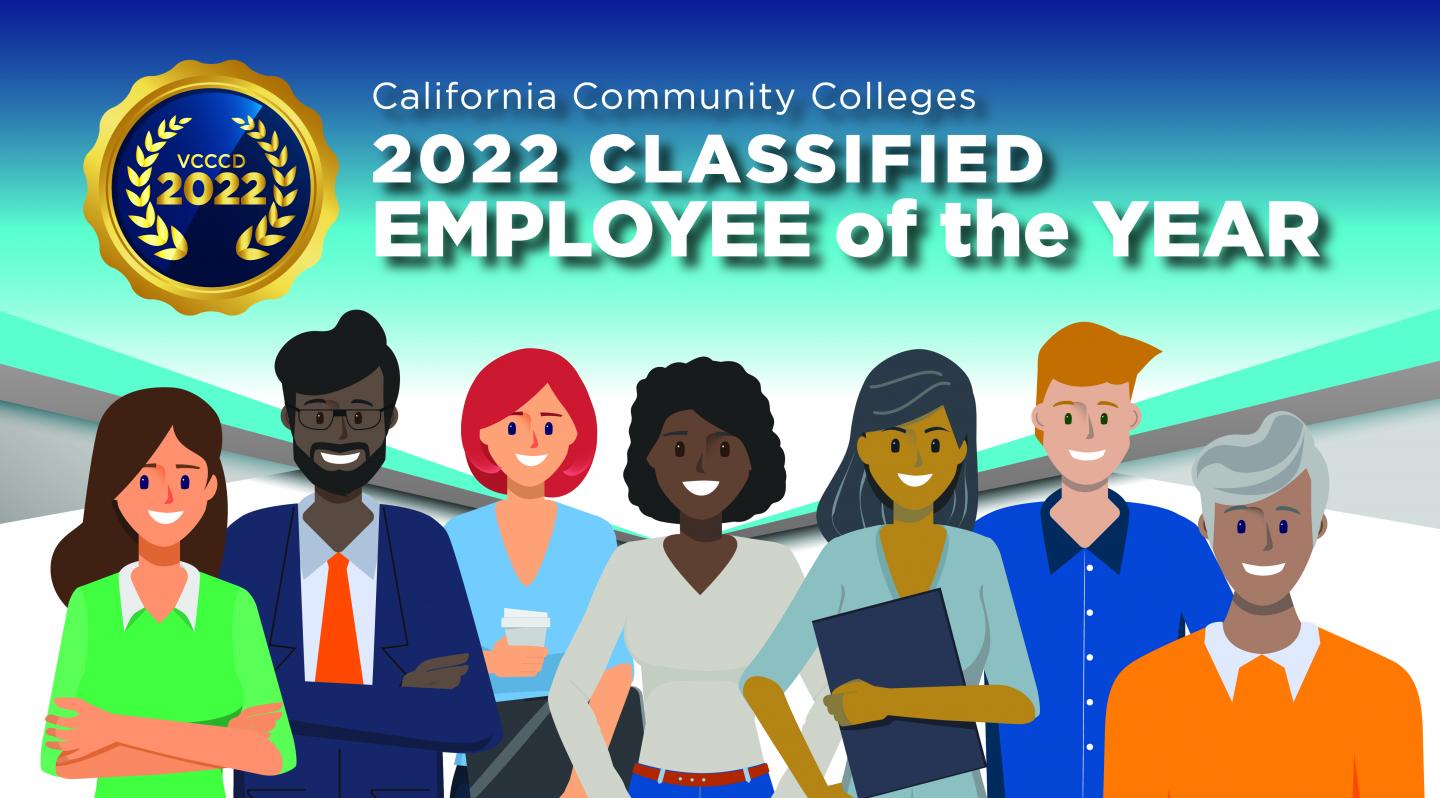 Text California Community Colleges 2022 Classified Employee of the Year image of seven individuals of different genders and ethnic backgrounds