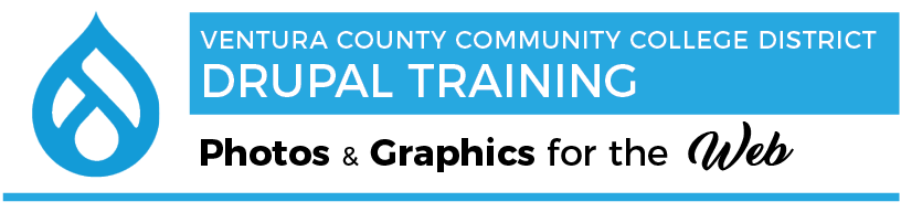 Drupal 9 logo and text that reads: Ventura County Community College District Drupal Training Photos & Graphics for the web.