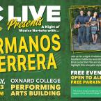 OC LIVE Presents “Hermanos Herrera” OC LIVE Presents “Hermanos Herrera”