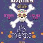 Requiem X Día de los Muertos Requiem X Día de los Muertos