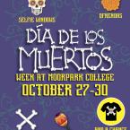Dia de los Muertos Week Dia de los Muertos Week