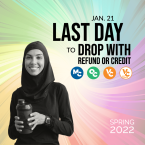 Last Day to Drop with Full Refund or Credit, January 21, 2022