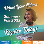 College student wearing headphones smiling. Text that reads: Define your future Summer & Fall 2022 Register Today!