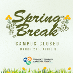 Holiday-themed graphic with yellow flowers and on the sides and bottom. In the center, large decorative text reads “Spring Break” with smaller text underneath that says “March 27 – April 3.” Five circular campus icons appear at the bottom, representing the District Office, Moorpark College, Oxnard College, Ventura College, and Ventura College East Campus.