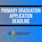 Graphic with a blue gradient background and faint geometric hexagon patterns. Large white text reads "Primary Graduation Application Deadline." At the bottom are the logos for Moorpark College, Oxnard College, Ventura College, and Ventura College East Campus with the label 'Community Colleges of Ventura County