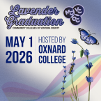 Lavender Graduation graphic for Community Colleges of Ventura County. May 1, 2026, hosted by Oxnard College, with lavender flowers, a butterfly, and a pastel rainbow.