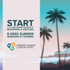 4 & 8 Week Summer Sessions at Moorpark & Ventura  8 Week Summer Sessions AT Oxnard