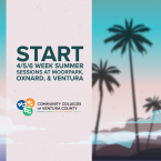 Start 4/5/6 Week Summer Sessions at Moorpark, Oxnard, & Ventura