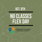 'Oct. 8th, No Classes Flex Day' in white text on an olive green background with a subtle hexagon and dot pattern, with the Community Colleges of Ventura County logo at the bottom..
