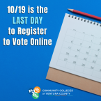 Graphic reading “10/19 is the LAST DAY to Register to Vote Online.” A calendar and red pencil appear on a blue background, with the Community Colleges of Ventura County logo at the bottom.