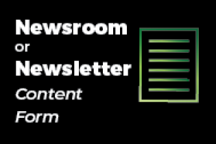Graphic with a paper icon and text that reads: Newsroom or Newsletter Content Form