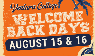 Ventura College Welcome Back Days August 15 &amp;amp; 16