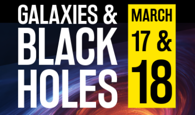 2 day astronomy event galaxies and black holes march 17 and 