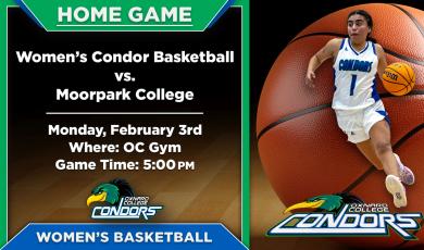 OC Women’s Basketball (Home Game) vs. Moorpark College OC Women’s Basketball (Home Game) vs. Moorpark College