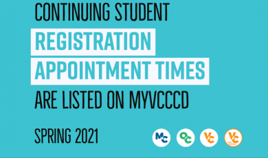 Sept. 28 20-21 Continuing student registration appointment times are listed on MyVCCCD. Spring 2021. District circle logos.