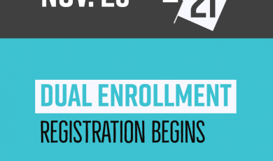 Graphic with text that reads: Nov 23 Dual Enrollment Registration Begins Spring 2021