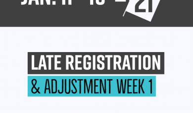 Graphic with college logos are the bottom and text that reads: Jan. 11 - 15 20/21 Late Registration and Adjustment Week 1 Spring 2021