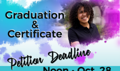 District college student smiling. Text that reads: Graduation and Certificate Petition Deadline Noon Oct. 28 Summer/Fall 2021