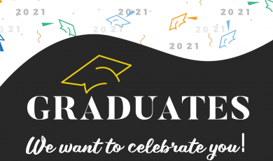 Illustrated graduation caps with text that reads: Graduates We Want to Celebrate You!