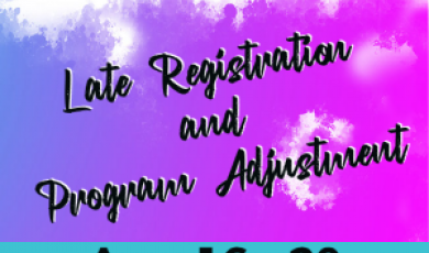 Watercolor splatters and text that reads: Late Registration and Program Adjustment Aug. 16-20 Fall 2021