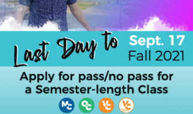 District alumni and text that reads: Last Day to Apply for pass/no pass for a Semester-length Class Sept 17 Fall 2021