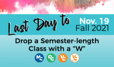 District alumni and text that reads: Last Day to Drop a Semester-length Class with a "W" Nov 19 Fall 2021