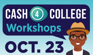 Cash for College Workshops - October 23