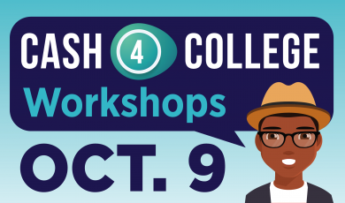 Cash for College Workshops - October 9