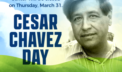 Photo of Cesar Chavez with text that reads: All VCCCD Campuses & District Administrative Center will be closed on Thursday, March 31.