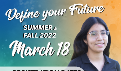Ventura College student and text that reads: Define your Future. Summer & Fall 2022. March 18. Registration Dates available on MyVCCCD Portal*. *For continuing students.