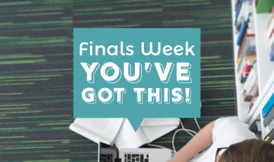 A student sitting on the floor of a library with a laptop and open books. Text that reads: Finals Week You've Got This!