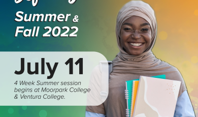 College student holding notebooks smiling. Text that reads: Define your future Summer & Fall 2022 July 11 4 Week Summer session begins at Moorpark College and Ventura College.