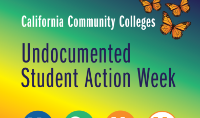 Image: California Community Colleges Undocumented Student Action Week over background of a rainbow gradient and black and orange monarch butterflies