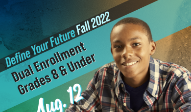 Define your future: Fall 2022; Dual Enrollment Grades 8 & Under, August 12; Moorpark College, Oxnard College, Ventura College, VC East Campus; image of boy smiling writing with pencil