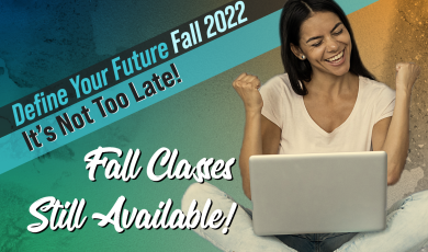 Define your future: Fall 2022; It's not too late! Fall Classes Still Available!; Moorpark College, Oxnard College, Ventura College, VC East Campus; image of woman celebrating while looking at her laptop