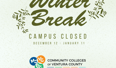 Light green graphic with a soft speckled background announcing Winter Break for the Community Colleges of Ventura County. Decorative green leafy branches frame the stylized text “Winter Break” at the top. Below in uppercase block letters, it reads: “CAMPUS CLOSED,” followed by the dates “DECEMBER 12 – JANUARY 11.” At the bottom is the Community Colleges of Ventura County logo, featuring three circular icons labeled MC, VC, and OC.