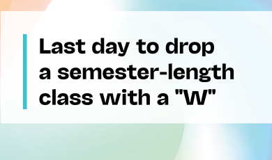 Gradient graphic with black text announcing "Last Day to Drop a Semester-Length Class With a W" with the VCCCD logo on the bottom left
