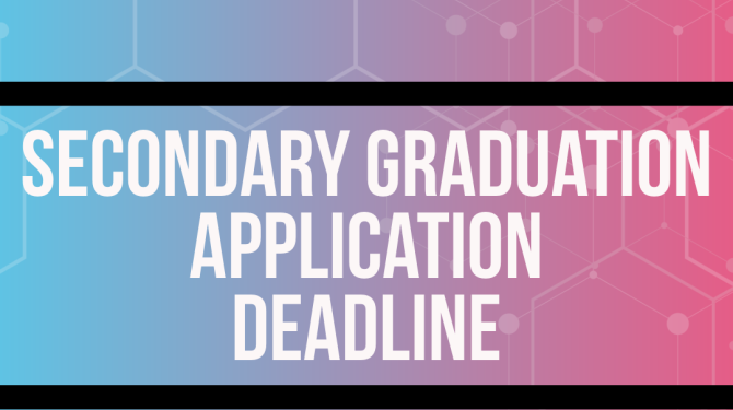 Gradient blue and pink graphic with white text saying "Secondary Graduation Application Deadline" announcement for the Community Colleges of Ventura County